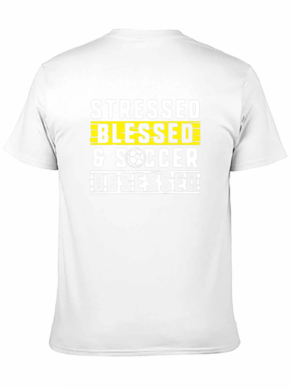 Stressed Blessed Soccer Obsessed Graphic T-Shirt