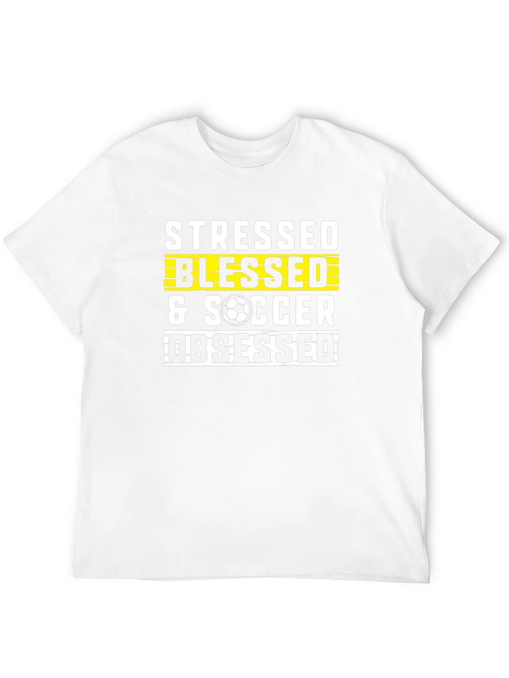 Stressed Blessed Soccer Obsessed Graphic T-Shirt