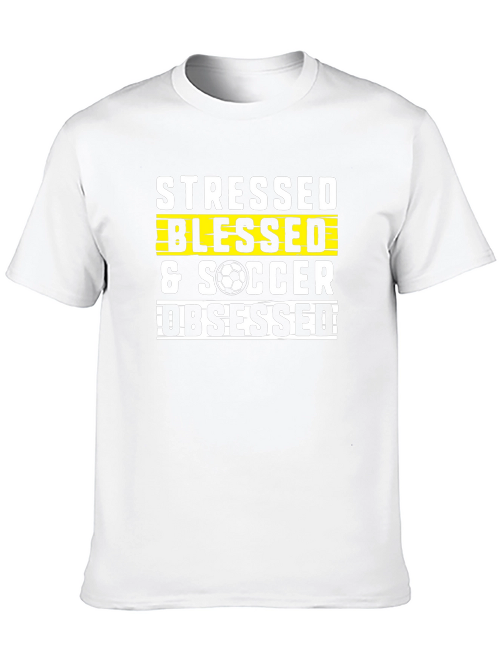 Stressed Blessed Soccer Obsessed Graphic T-Shirt
