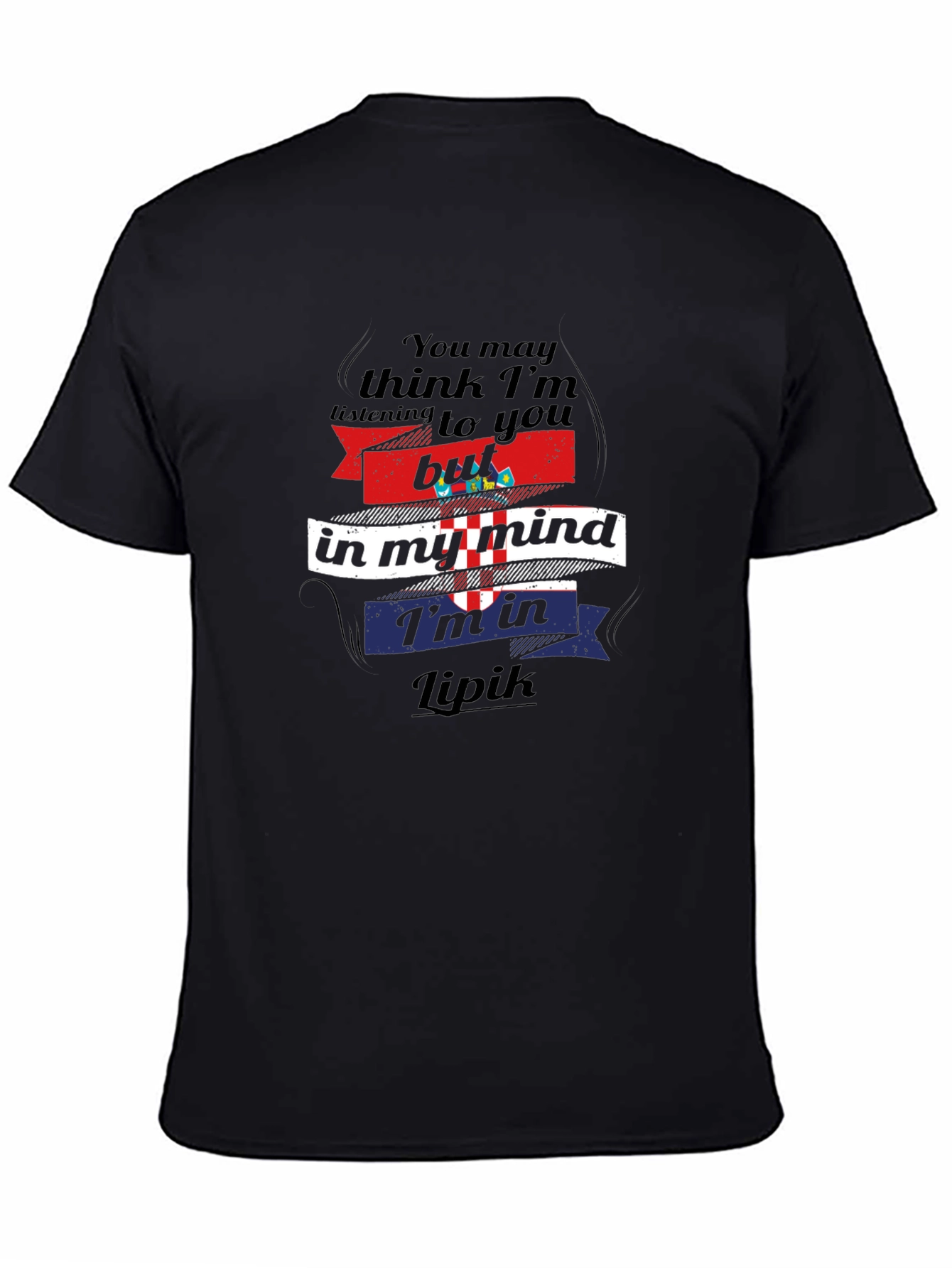 Lipik Croatia T-Shirt - In My Mind Funny Croatian Pride Tee