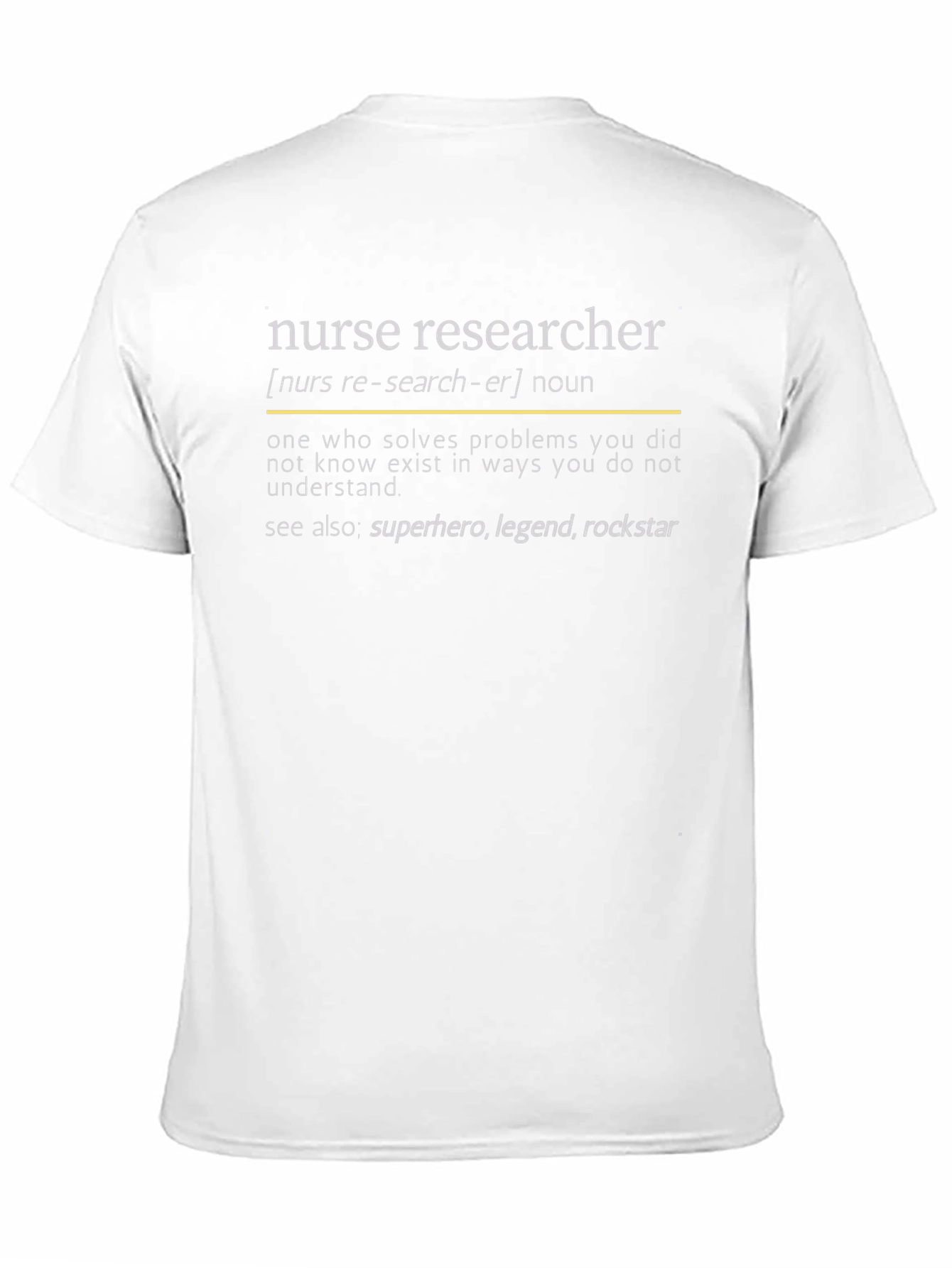 Nurse Researcher Definition T-Shirt