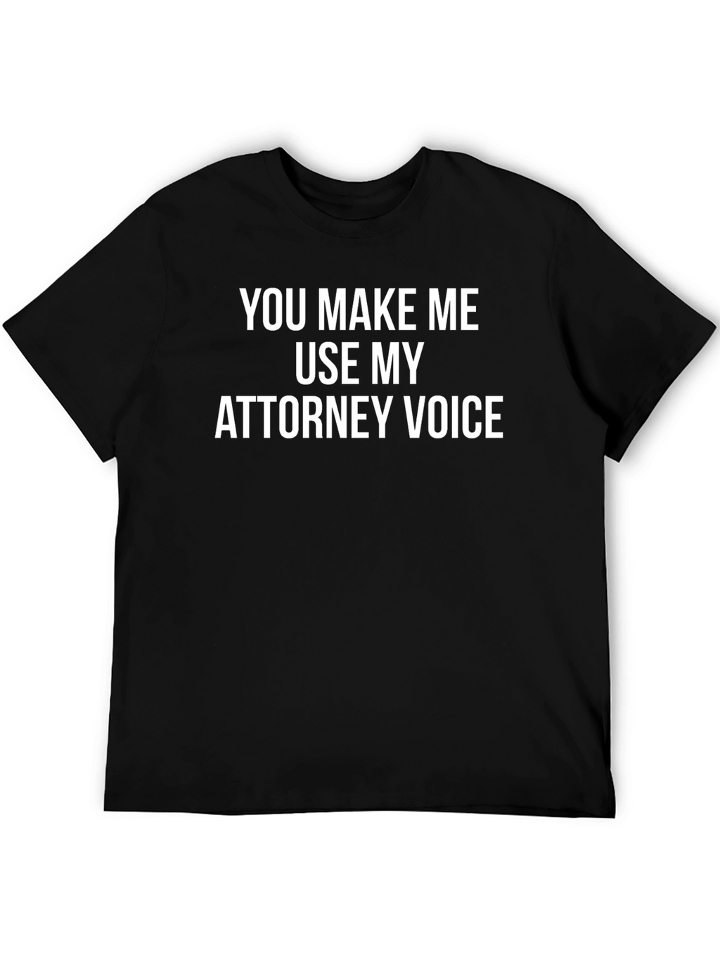 Attorney Voice T-Shirt