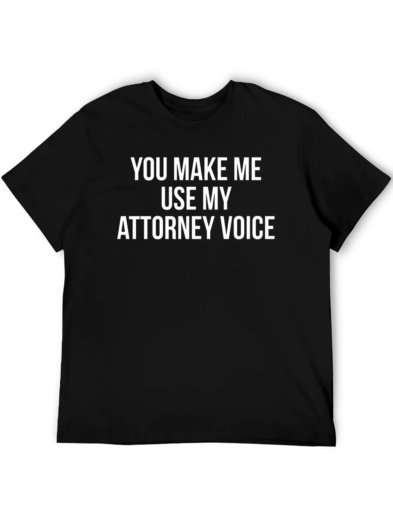 Attorney Voice T-Shirt