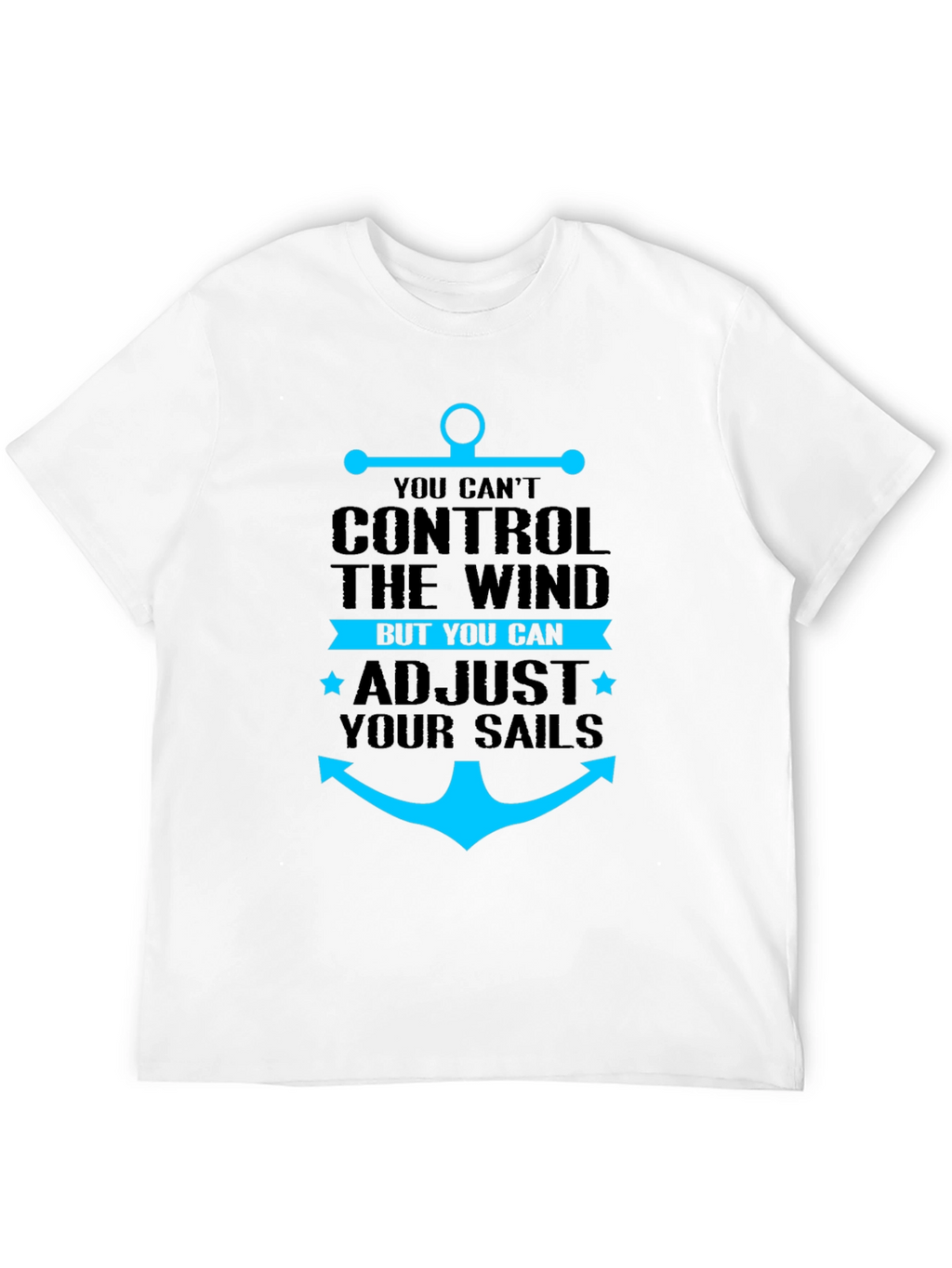 Anchor T-Shirt: Control Your Sails