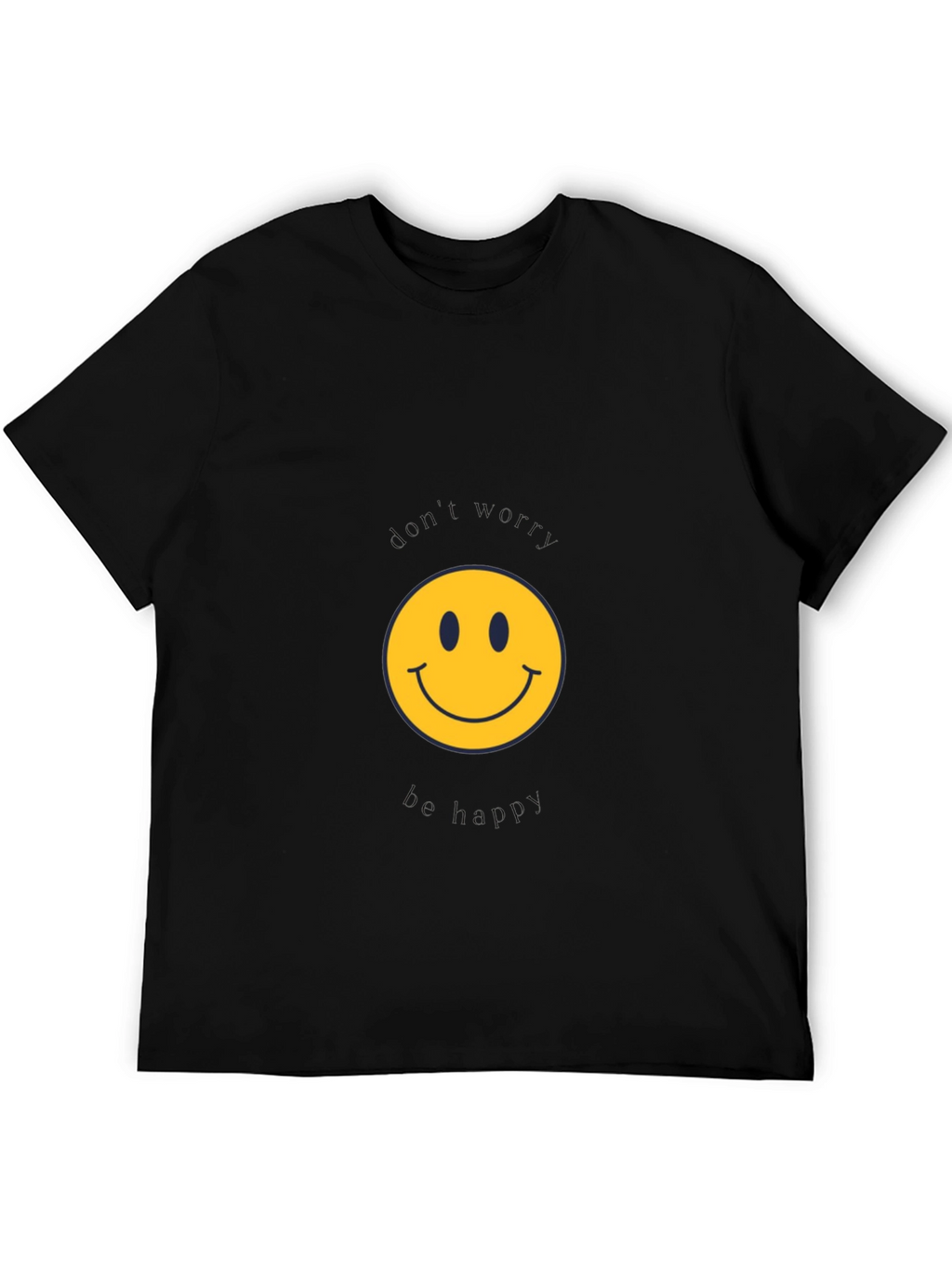 Dont Worry Be Happy Black T-Shirt
