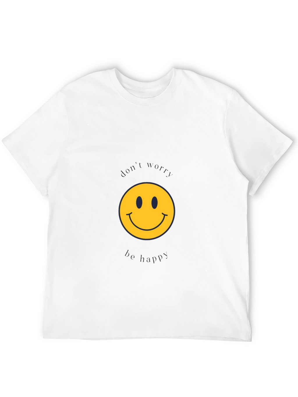 Dont Worry Be Happy Black T-Shirt