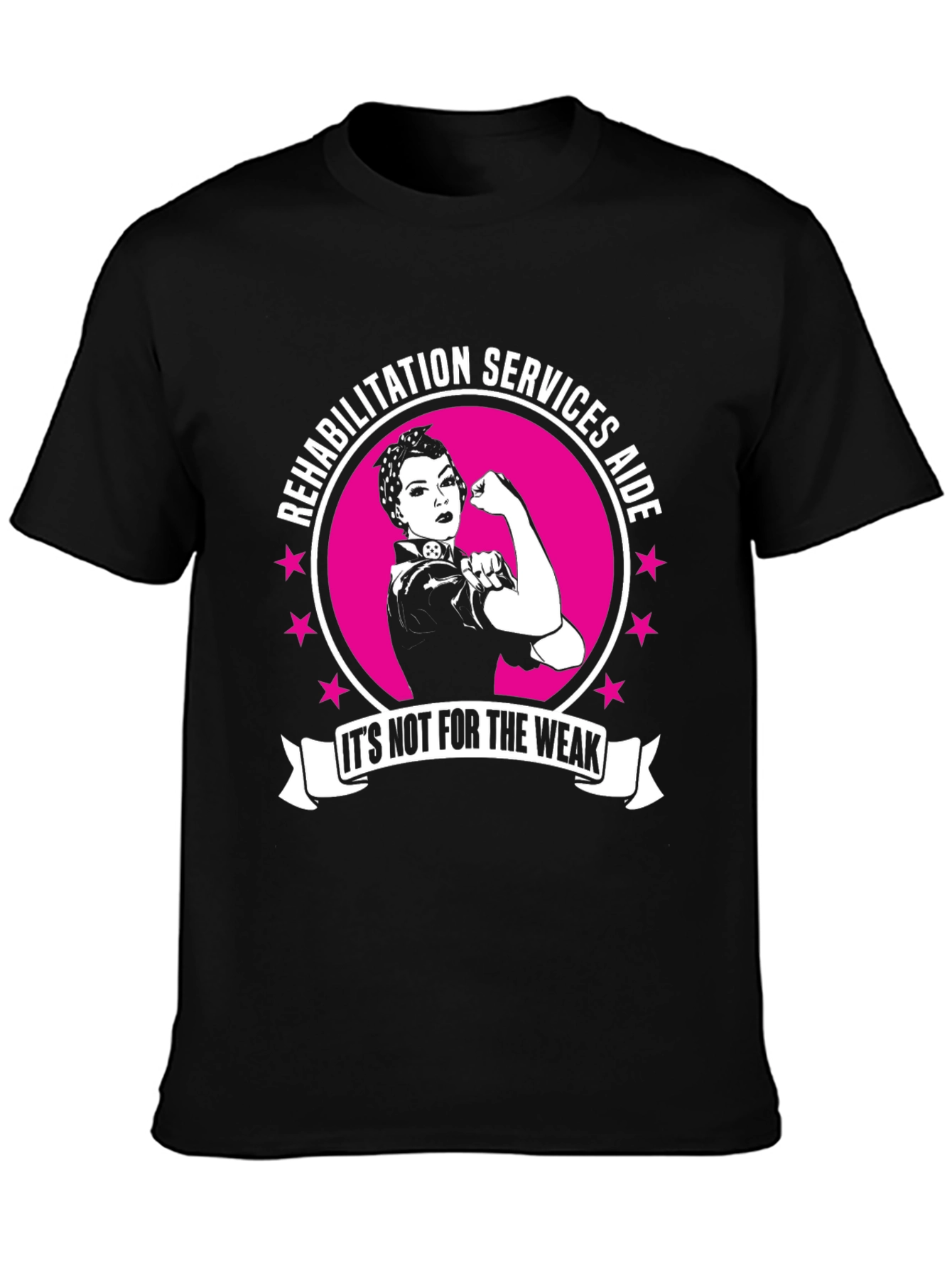Rehabilitation Services Aide T-Shirt - Strong Women Design