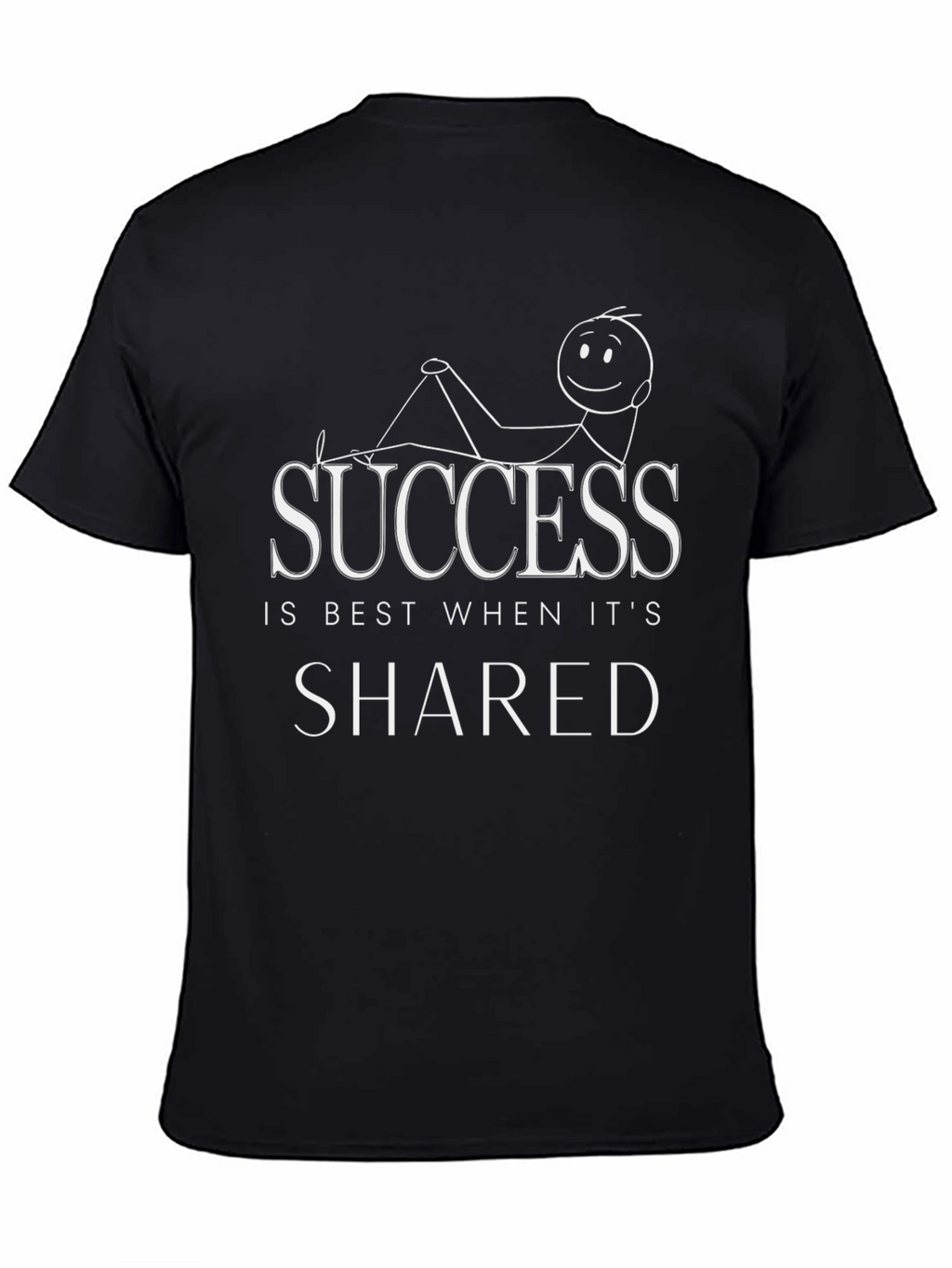 Success Shared T-Shirt Relaxed Fit Motivational Tee