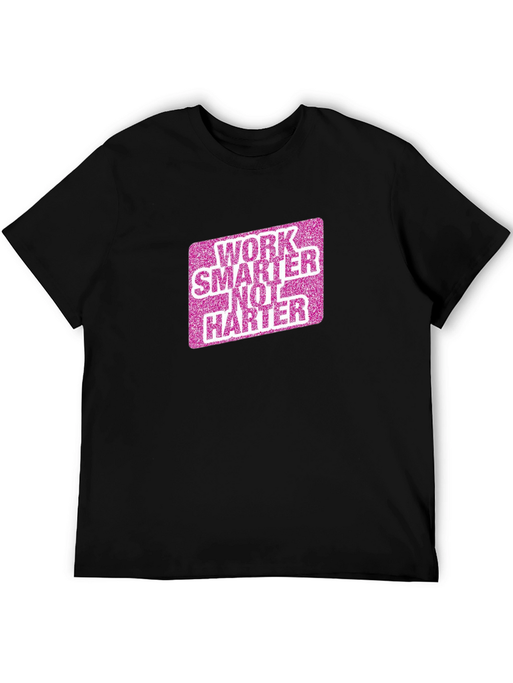 Work Smarter Not Harder Graphic Tee