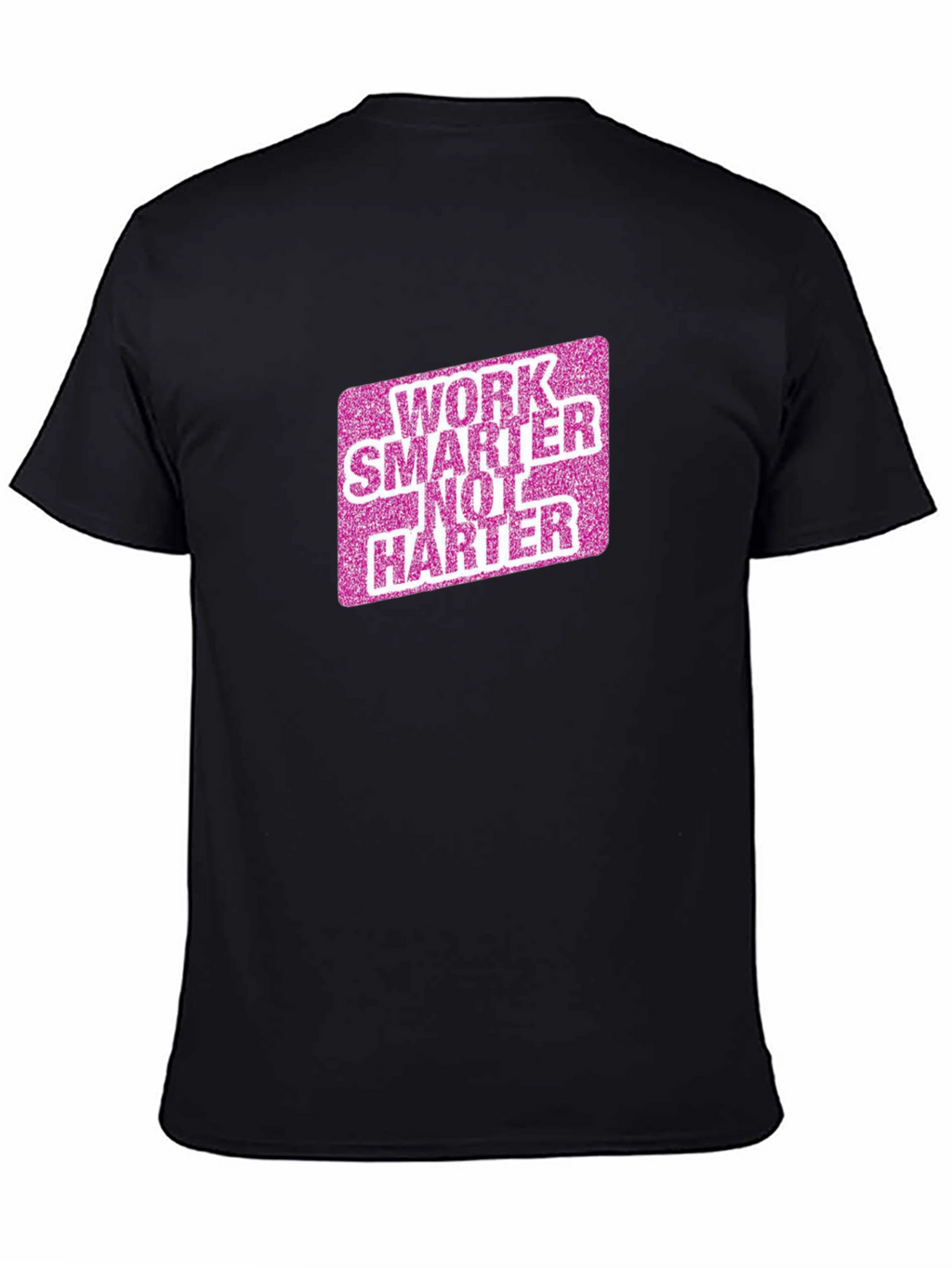 Work Smarter Not Harder Graphic Tee