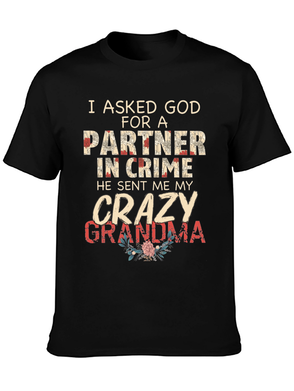 Crazy Grandma Partner in Crime Graphic T-Shirt