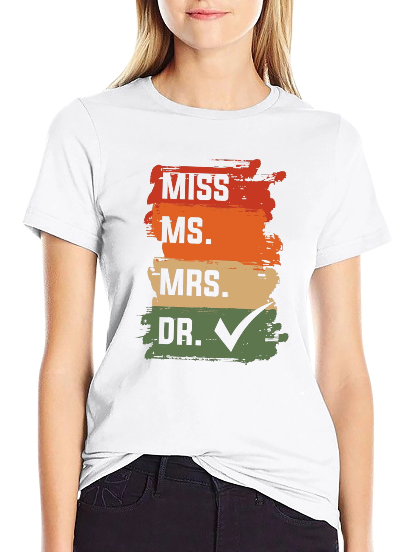 Doctor Graduation T-Shirt: Miss Ms Mrs Dr Check