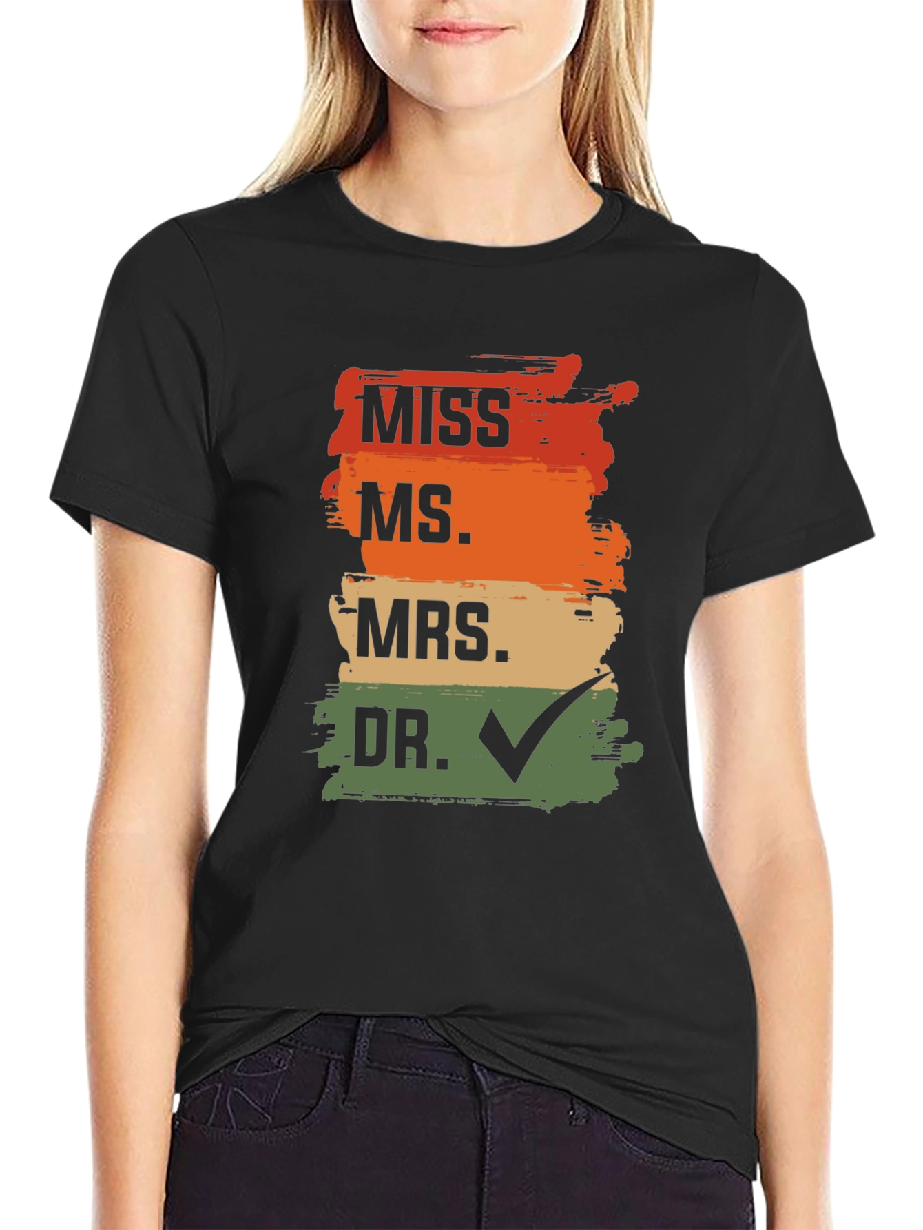 Doctor Graduation T-Shirt: Miss Ms Mrs Dr Check
