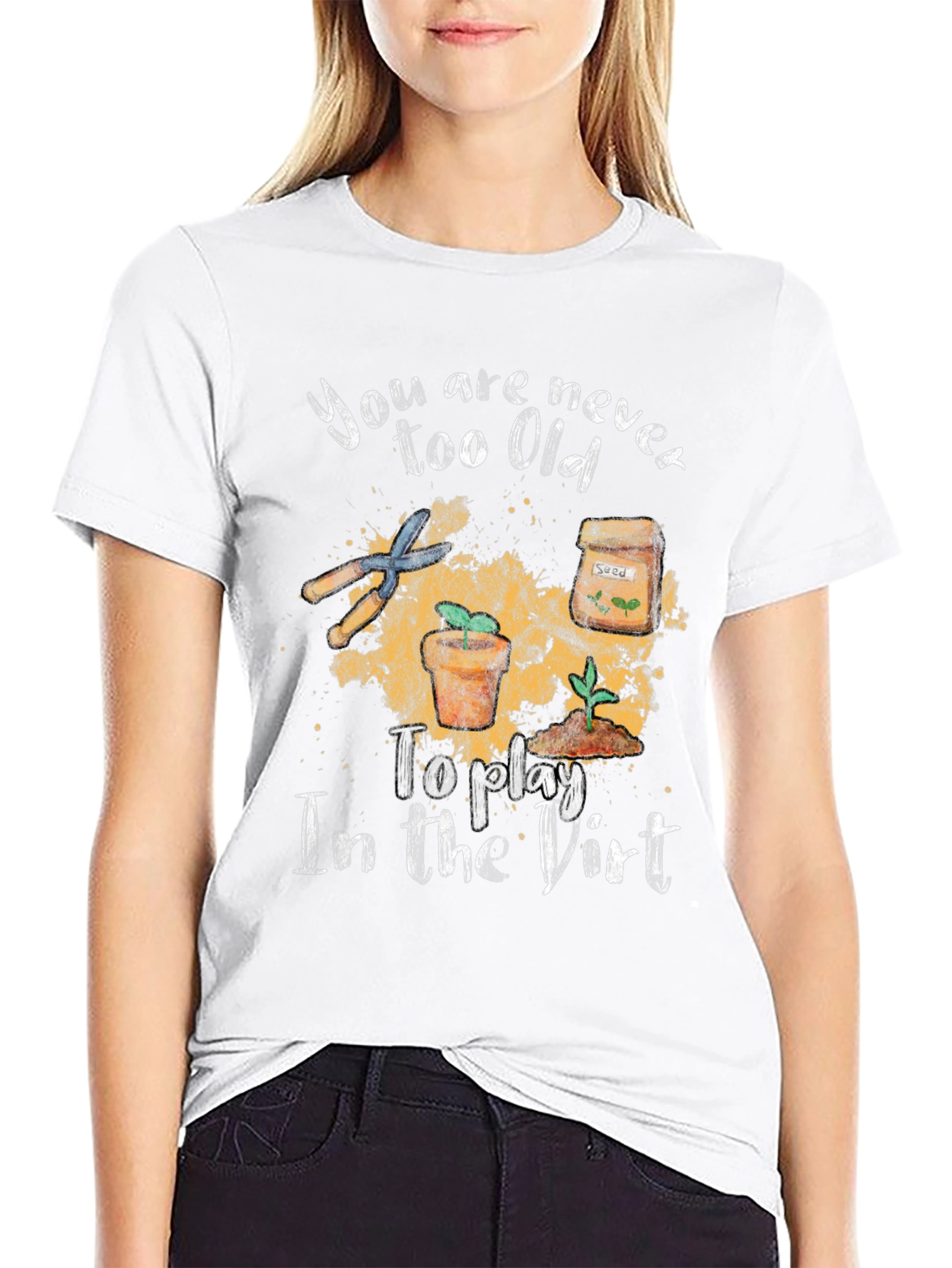 Gardening T-Shirt - Never Too Old