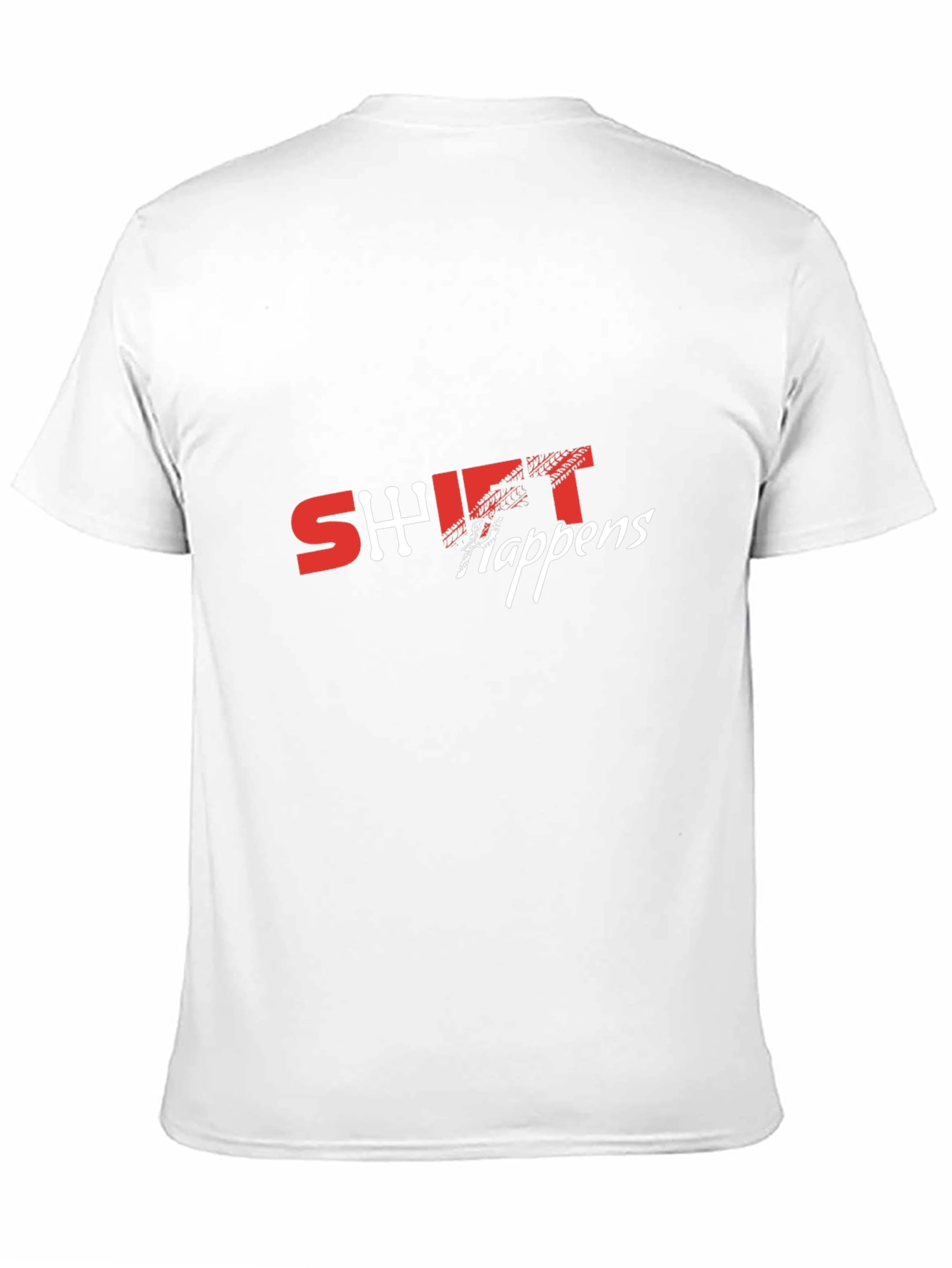 Shift Happens T-Shirt - Car Enthusiast Apparel