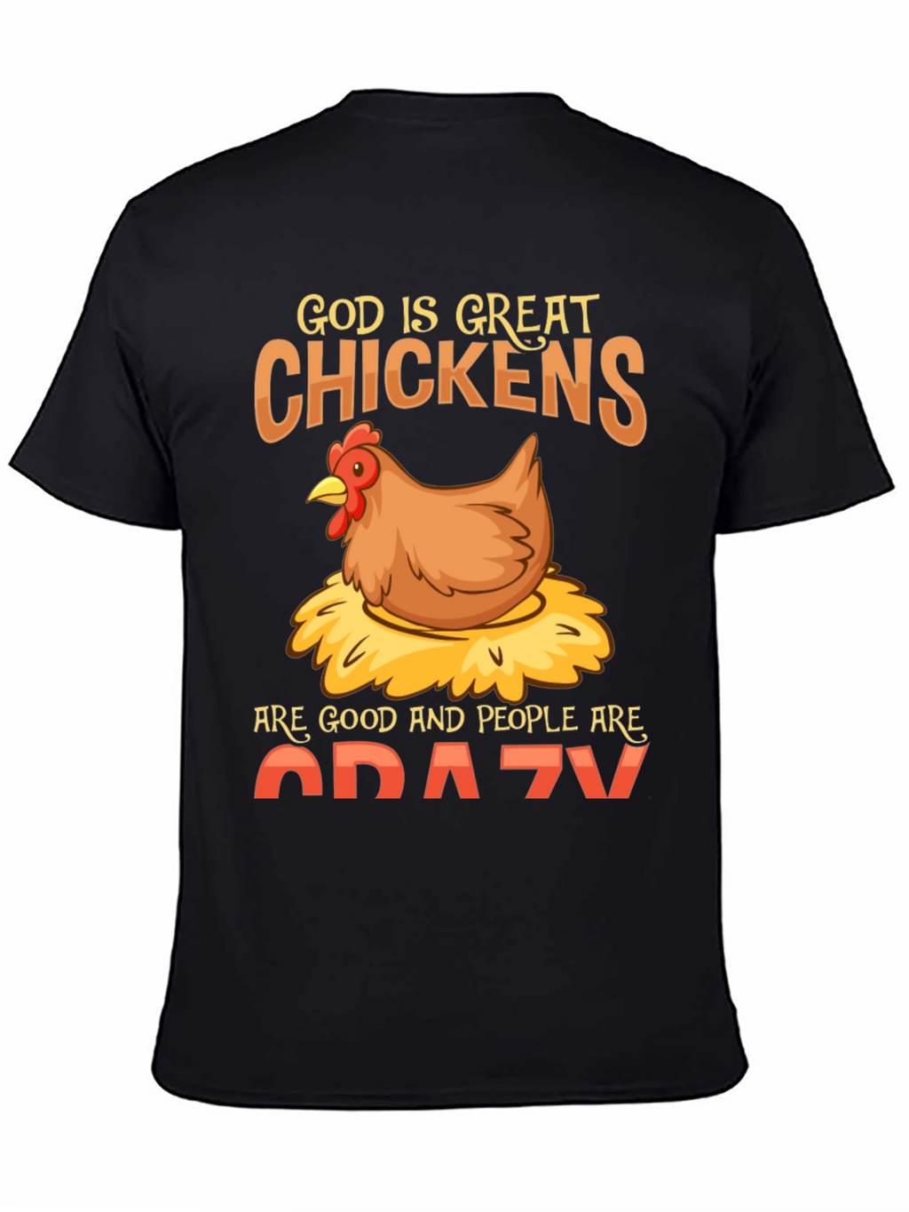 God is Great Chickens T-Shirt - Funny Farm Tee