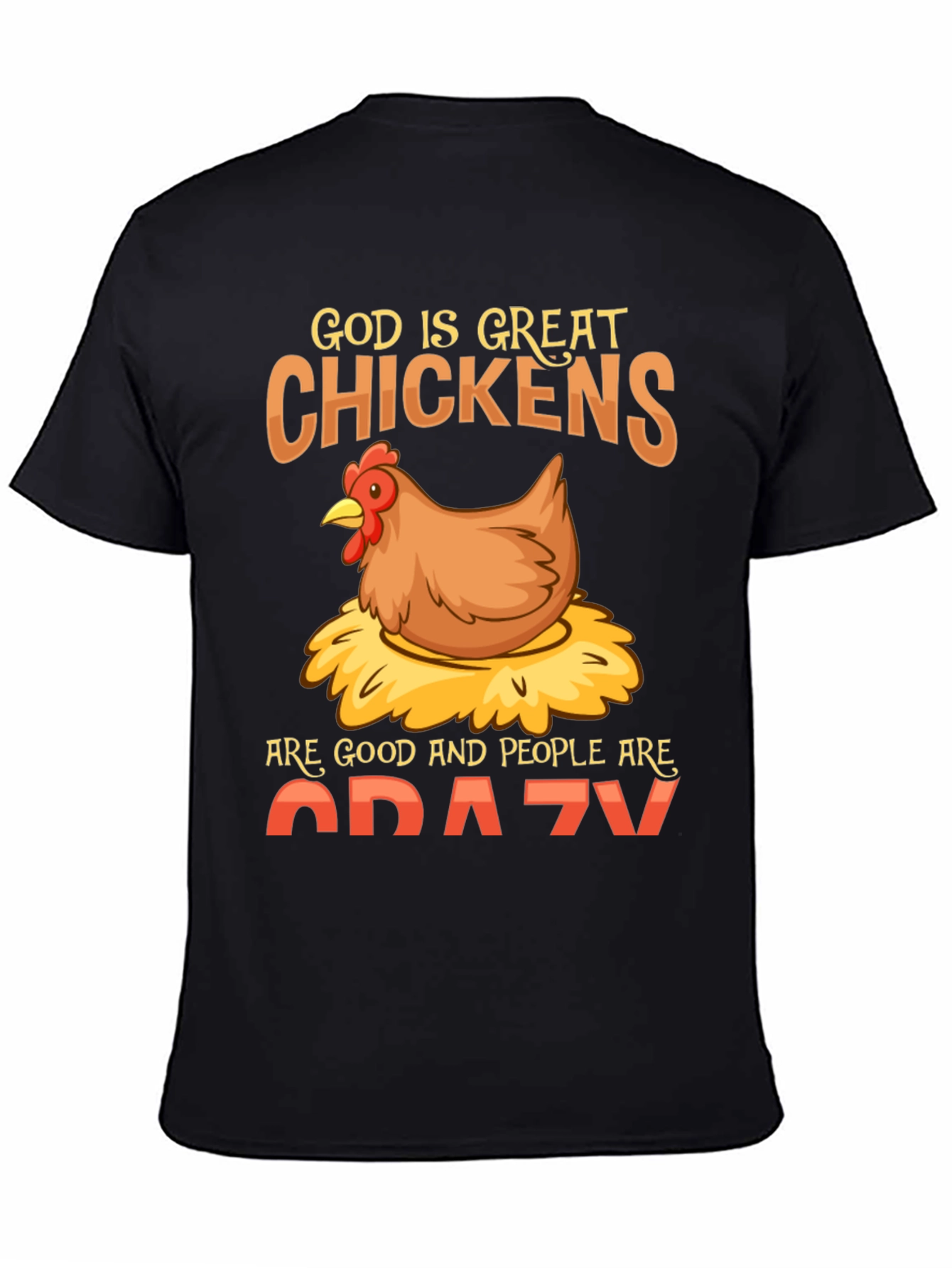 God is Great Chickens T-Shirt - Funny Farm Tee