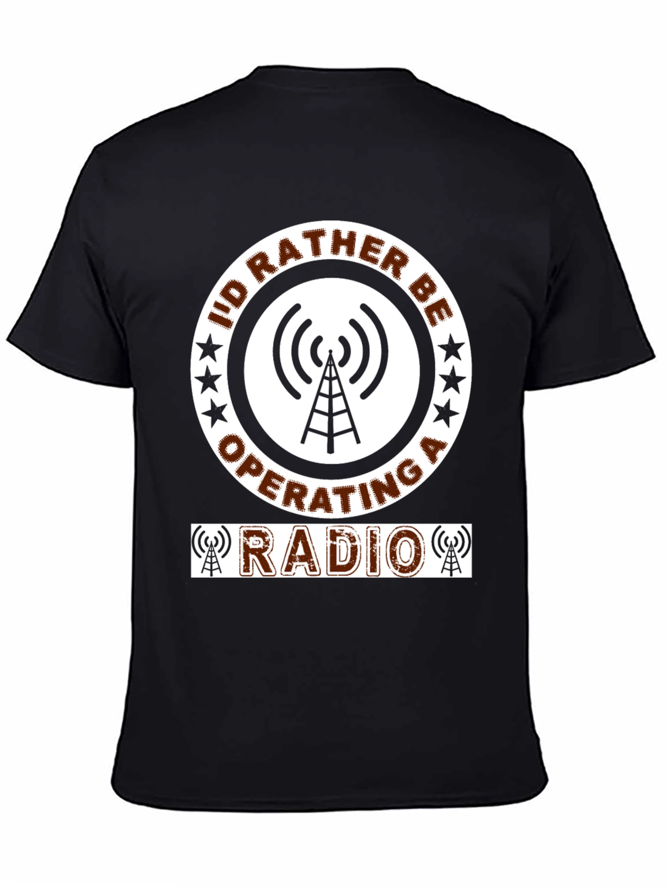 Id Rather Be Operating A Radio T-Shirt