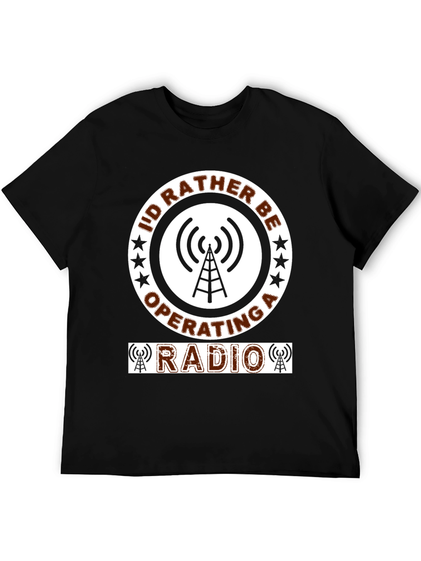 Id Rather Be Operating A Radio T-Shirt