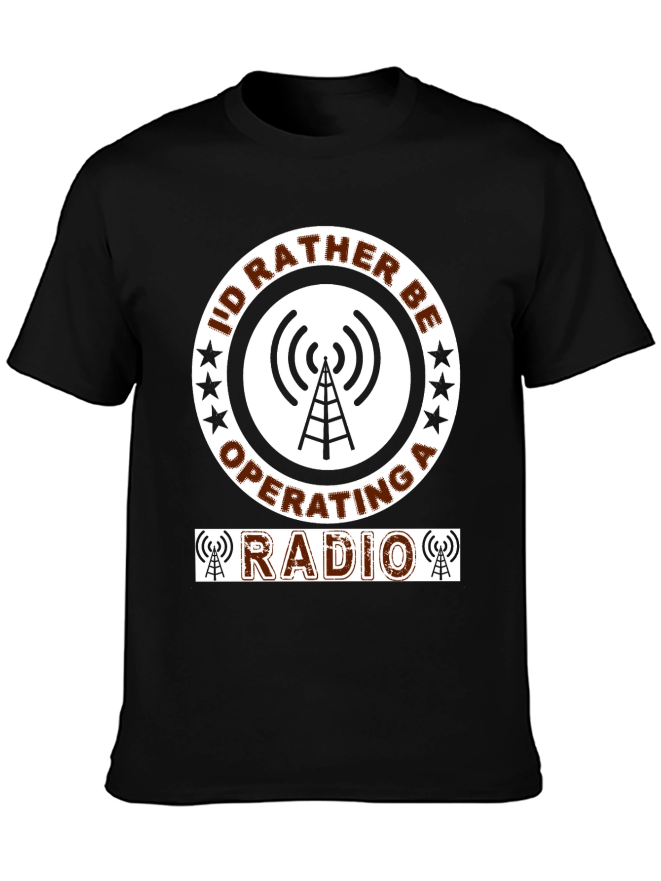 Id Rather Be Operating A Radio T-Shirt