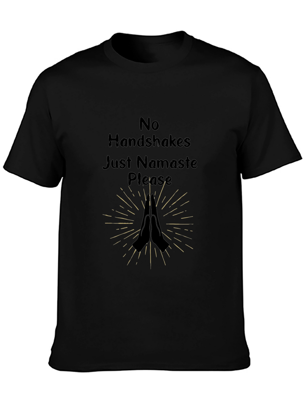Namaste Please Graphic Tee - No Handshakes Shirt