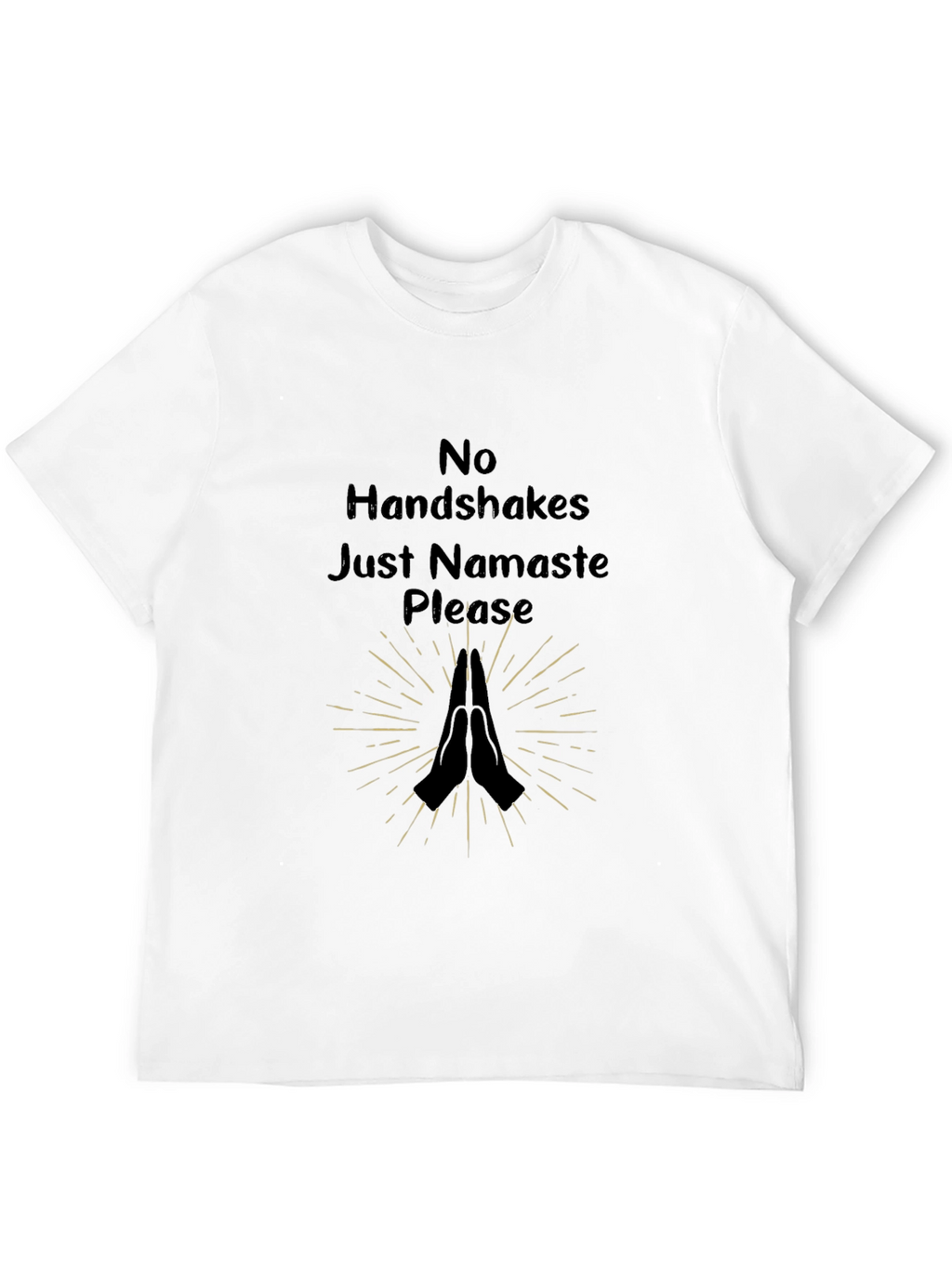Namaste Please Graphic Tee - No Handshakes Shirt