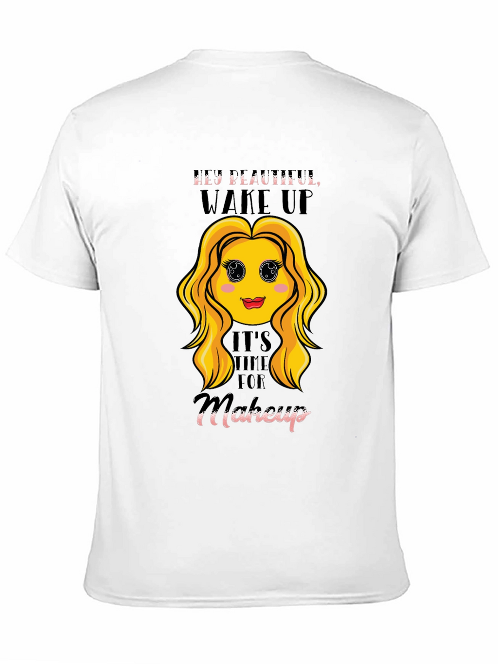 Hey Beautiful Makeup Time Graphic Tee
