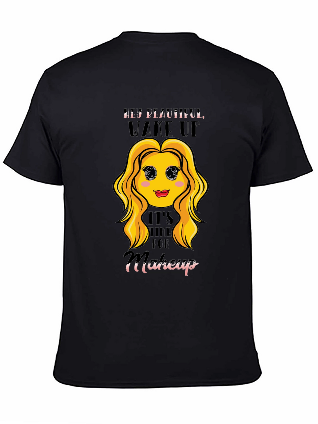 Hey Beautiful Makeup Time Graphic Tee