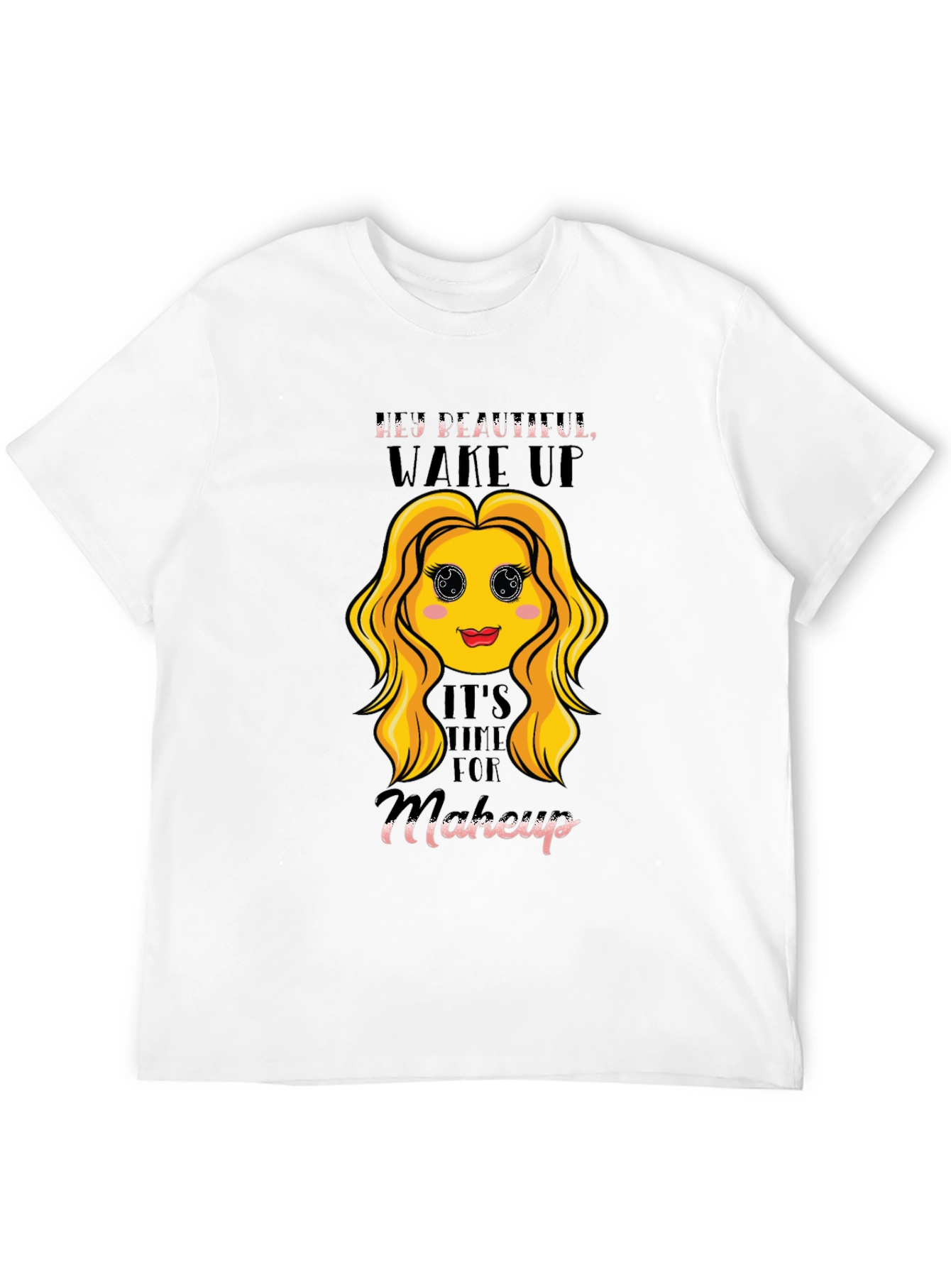 Hey Beautiful Makeup Time Graphic Tee