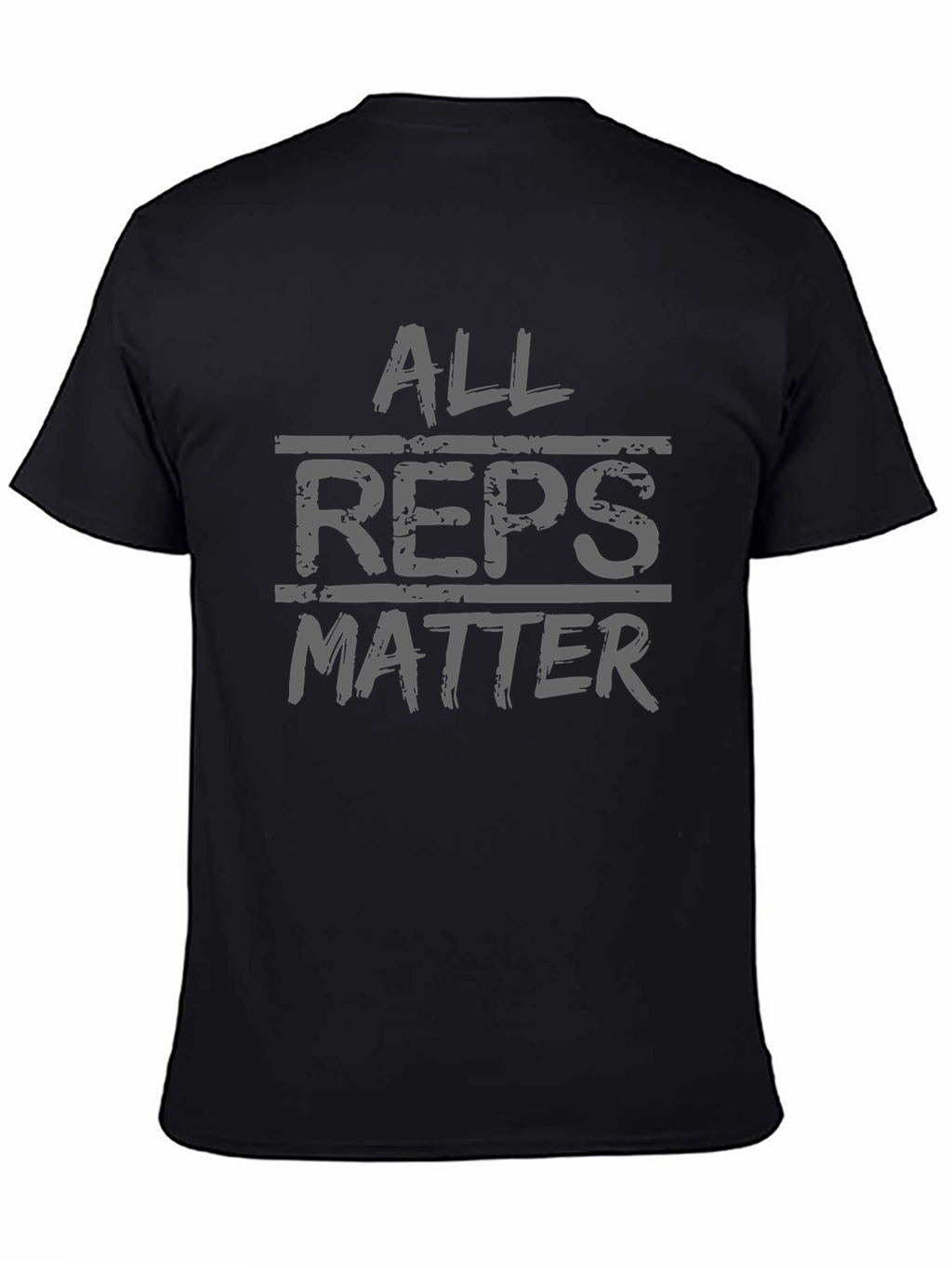 All Reps Matter Graphic T-Shirt - Gym Motivation Tee