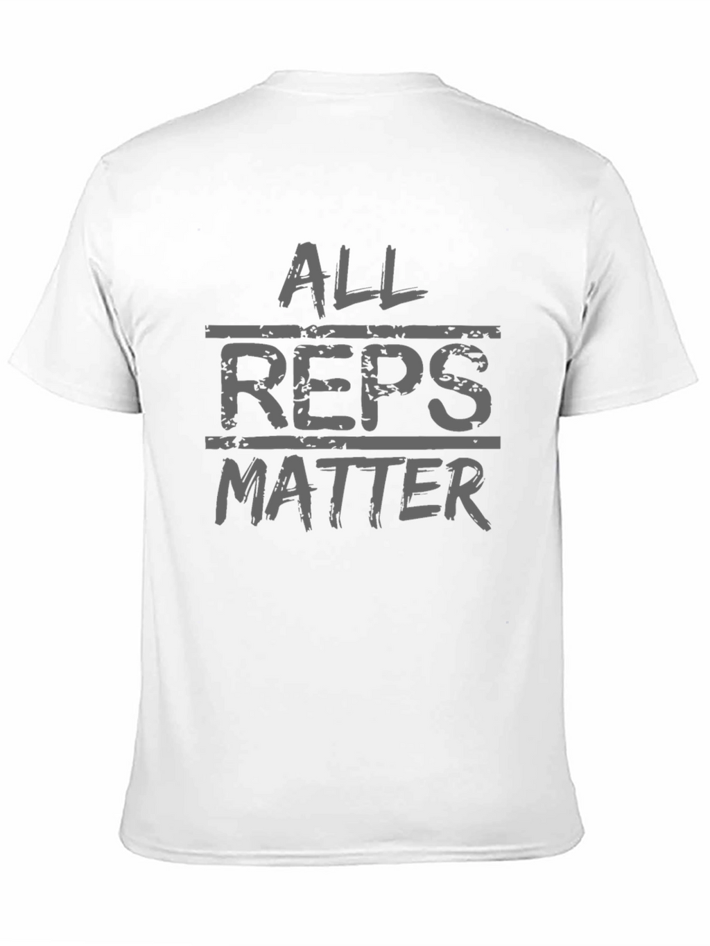 All Reps Matter Graphic T-Shirt - Gym Motivation Tee