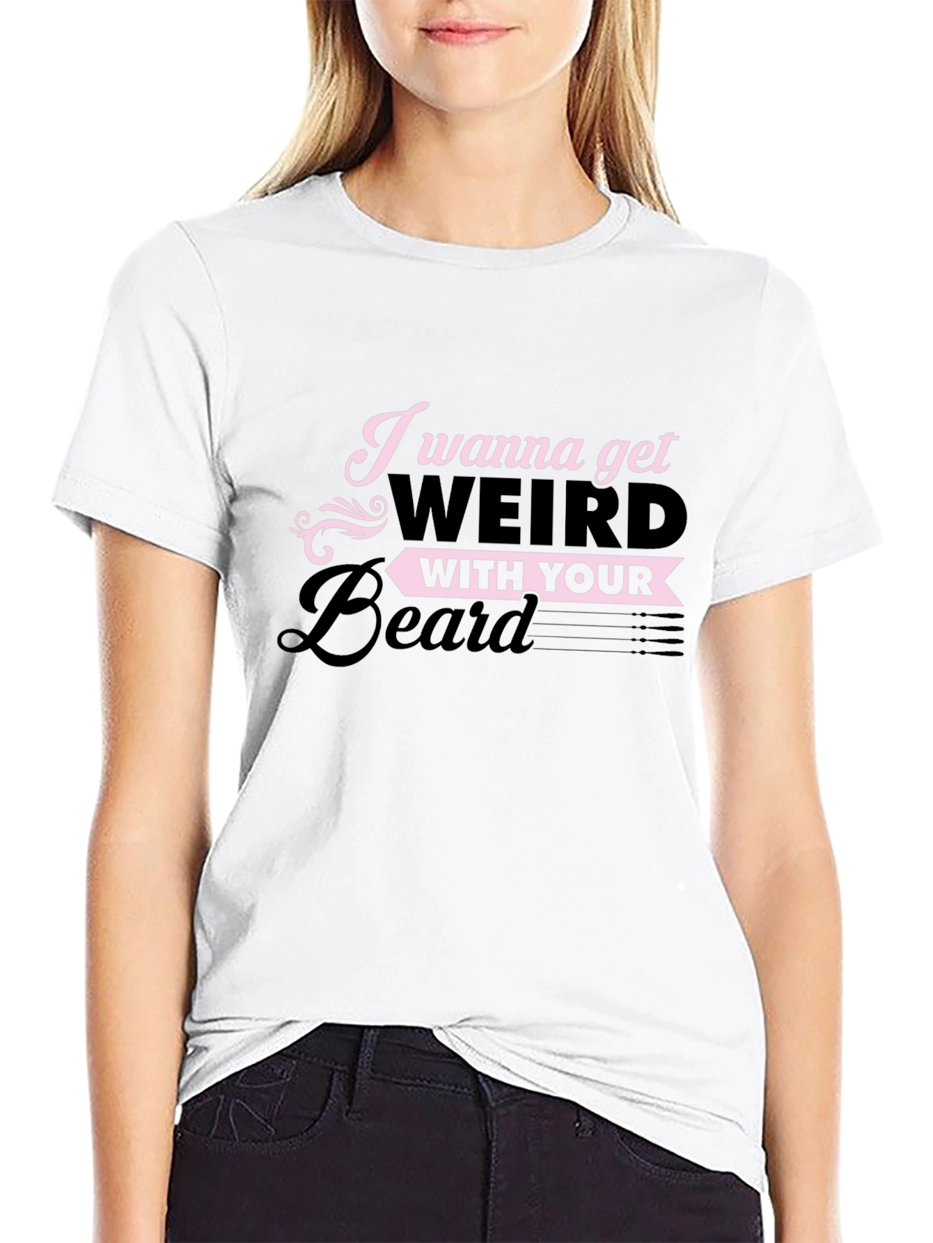 I Wanna Get Weird With Your Beard T-Shirt