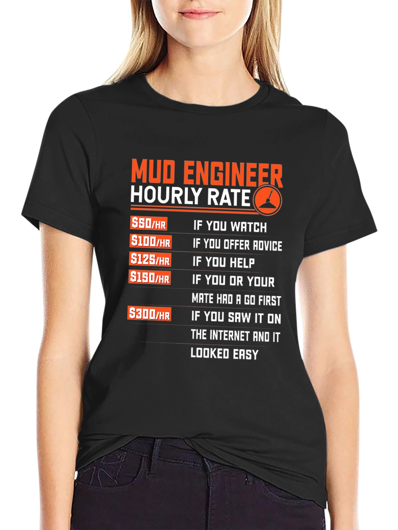 Mud Engineer Hourly Rate Graphic Tee