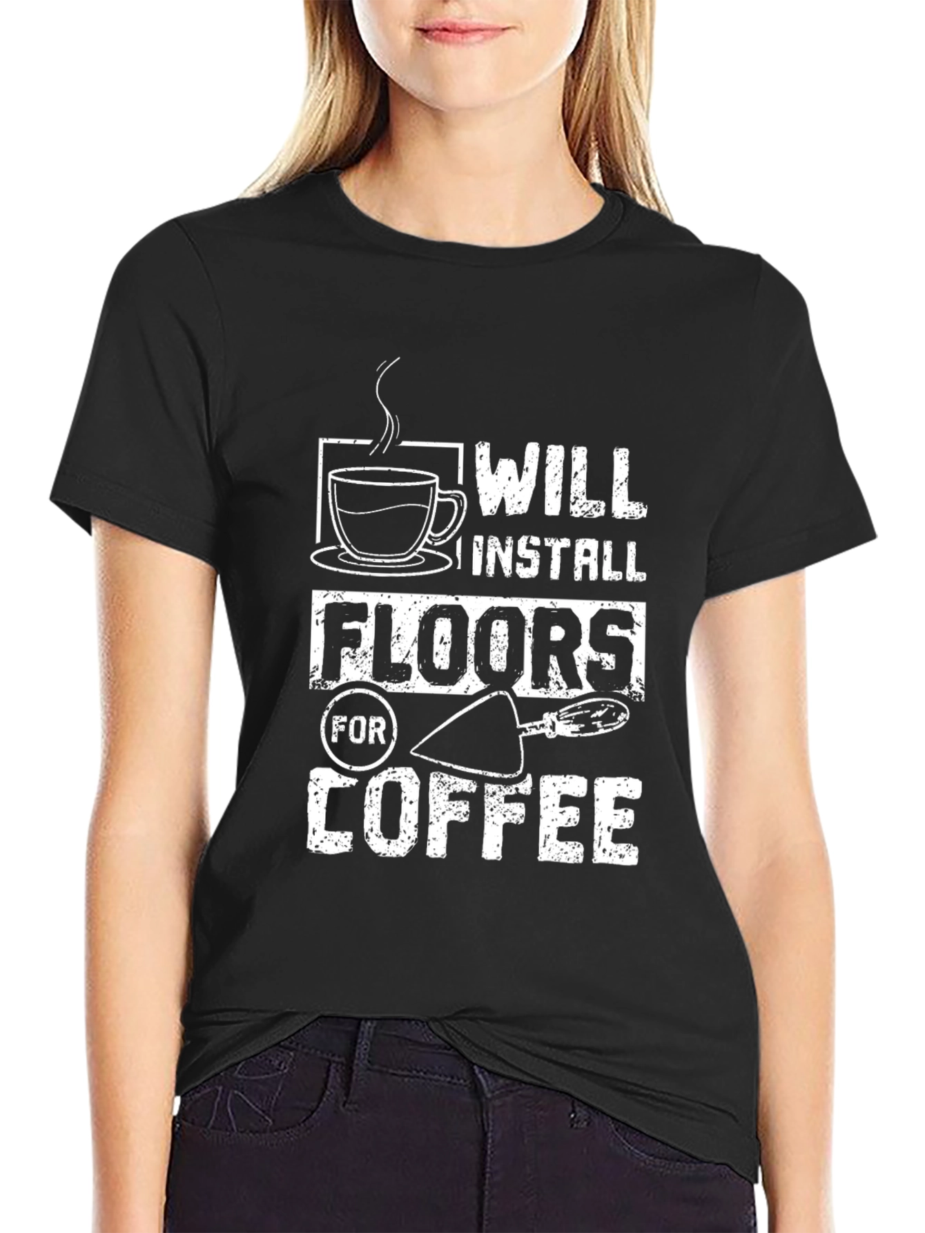 Will Install Floors For Coffee T-Shirt