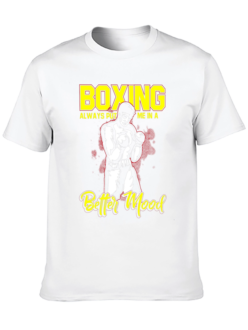 Boxing Better Mood T-Shirt Boxer Graphic Tee