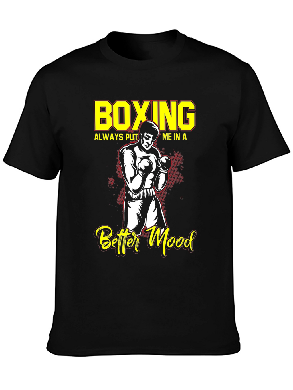Boxing Better Mood T-Shirt Boxer Graphic Tee
