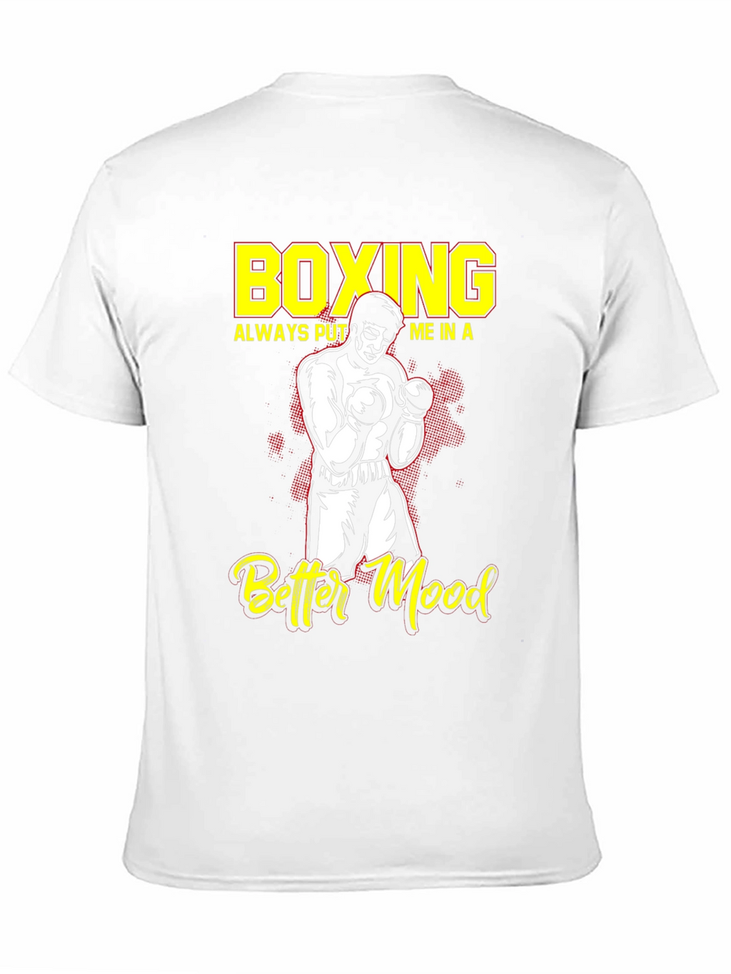 Boxing Better Mood T-Shirt Boxer Graphic Tee