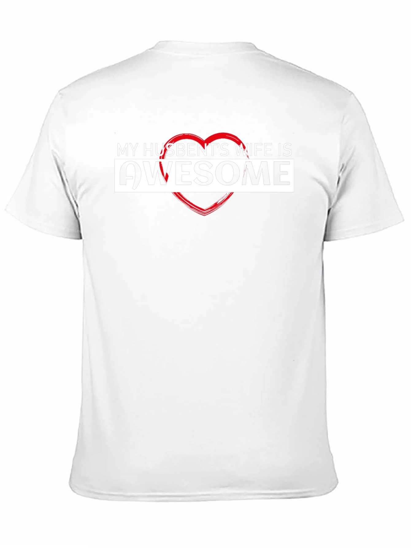 My Husbands Wife is Awesome T-Shirt