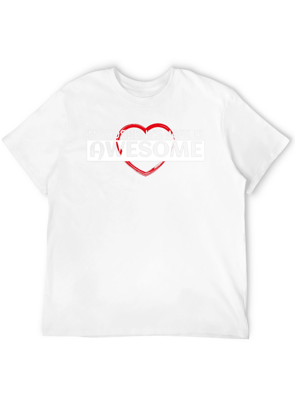 My Husbands Wife is Awesome T-Shirt