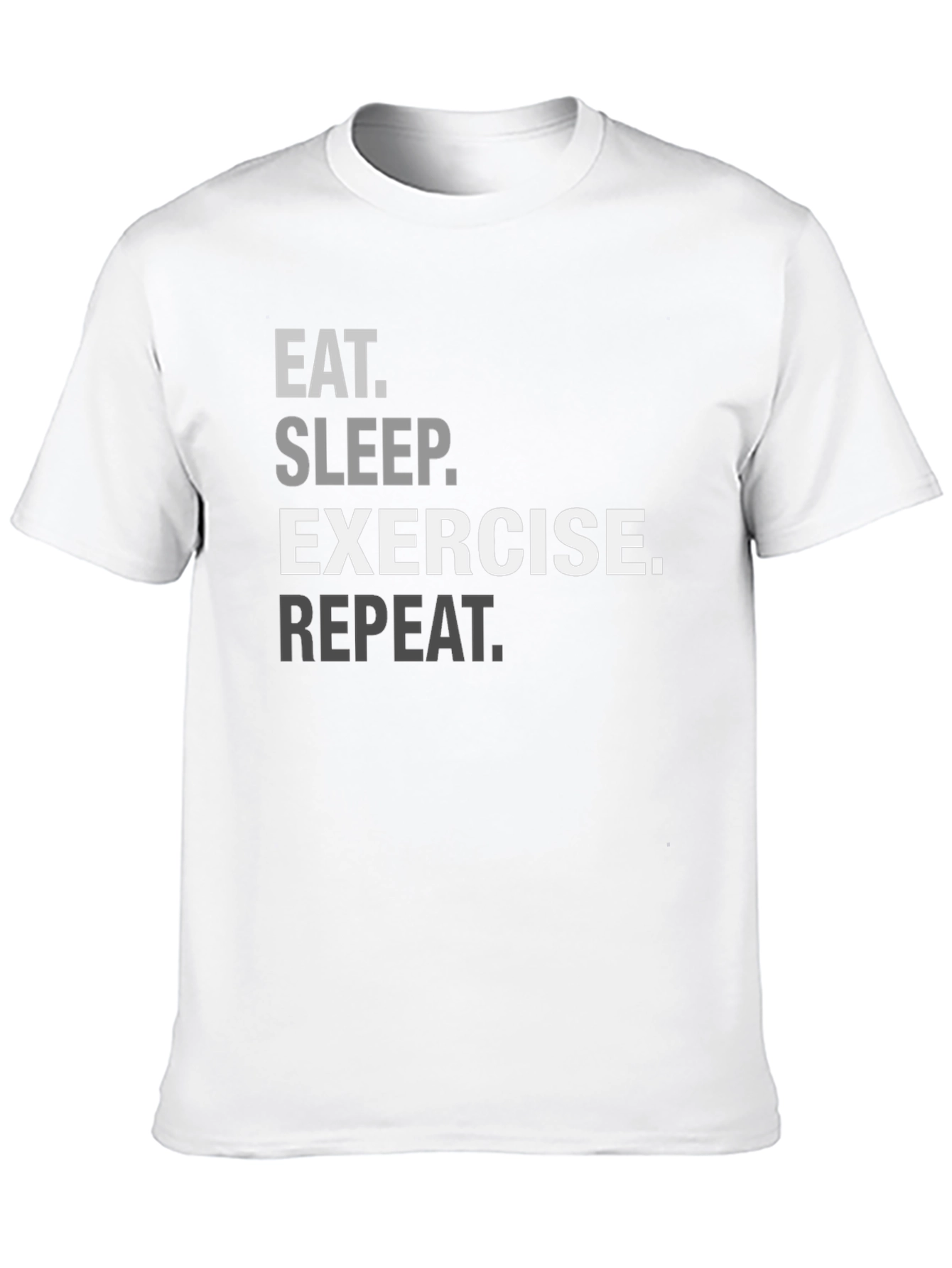 Eat Sleep Exercise Repeat Graphic Tee