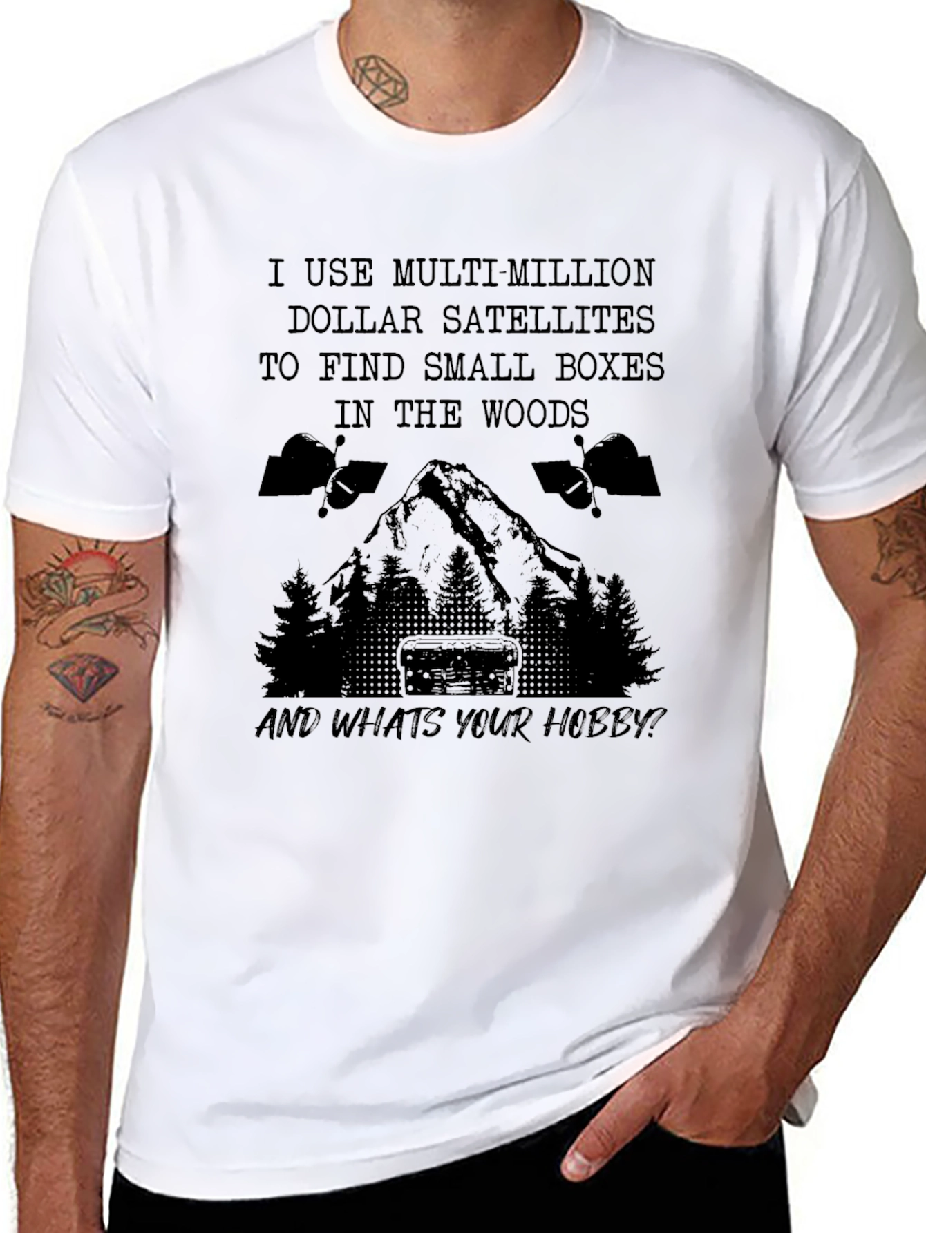 Geocaching Hobby T-Shirt: Multi-Million Dollar Satellites