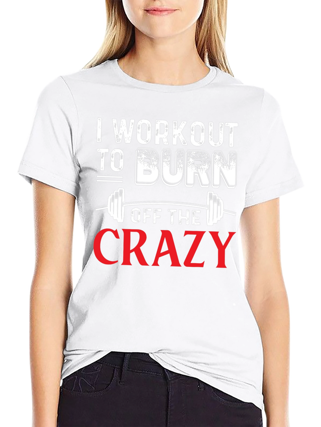 Workout to Burn Off The Crazy Graphic Tee