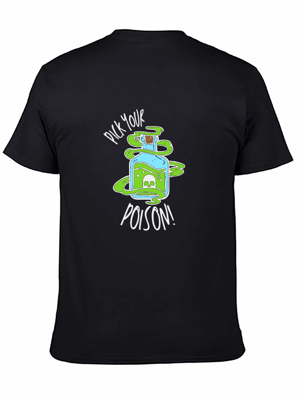 Pick Your Poison T-Shirt