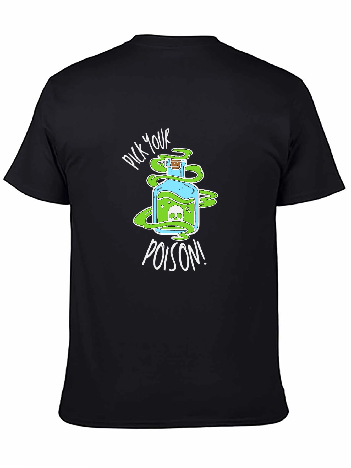 Pick Your Poison T-Shirt