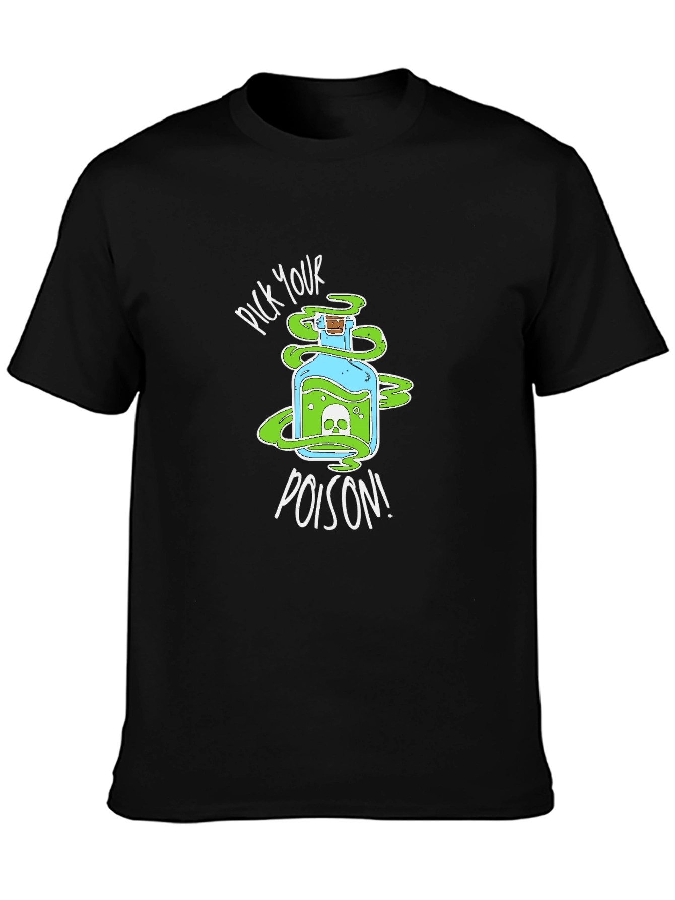 Pick Your Poison T-Shirt