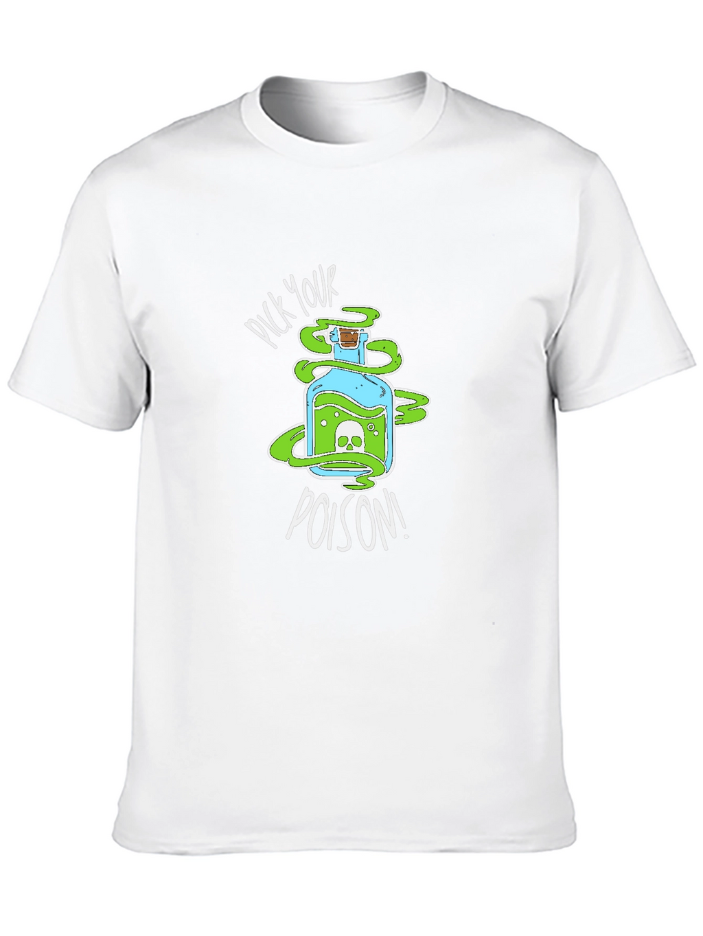 Pick Your Poison T-Shirt