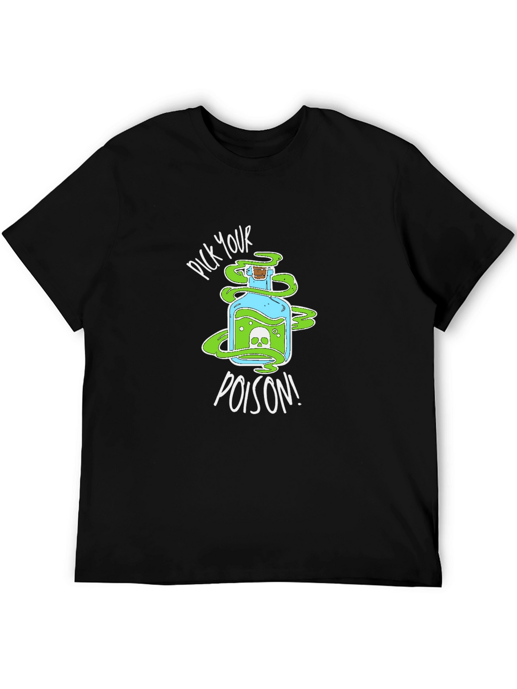 Pick Your Poison T-Shirt