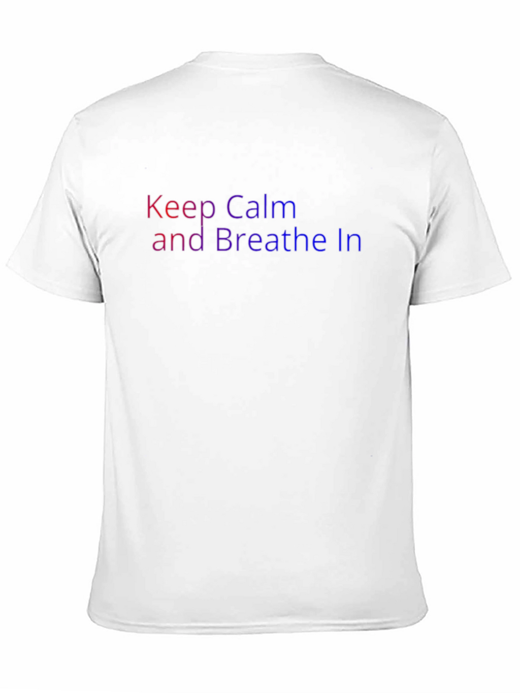 Keep Calm and Breathe In T-Shirt