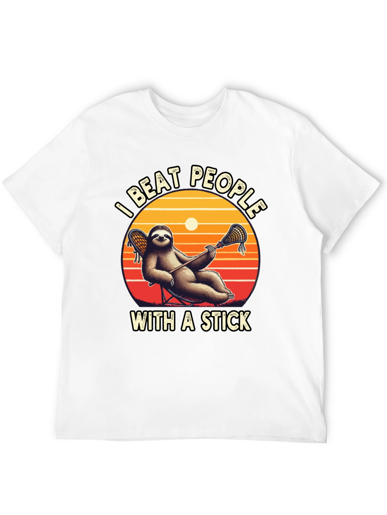 Sloth Lacrosse T-Shirt: I Beat People With a Stick!