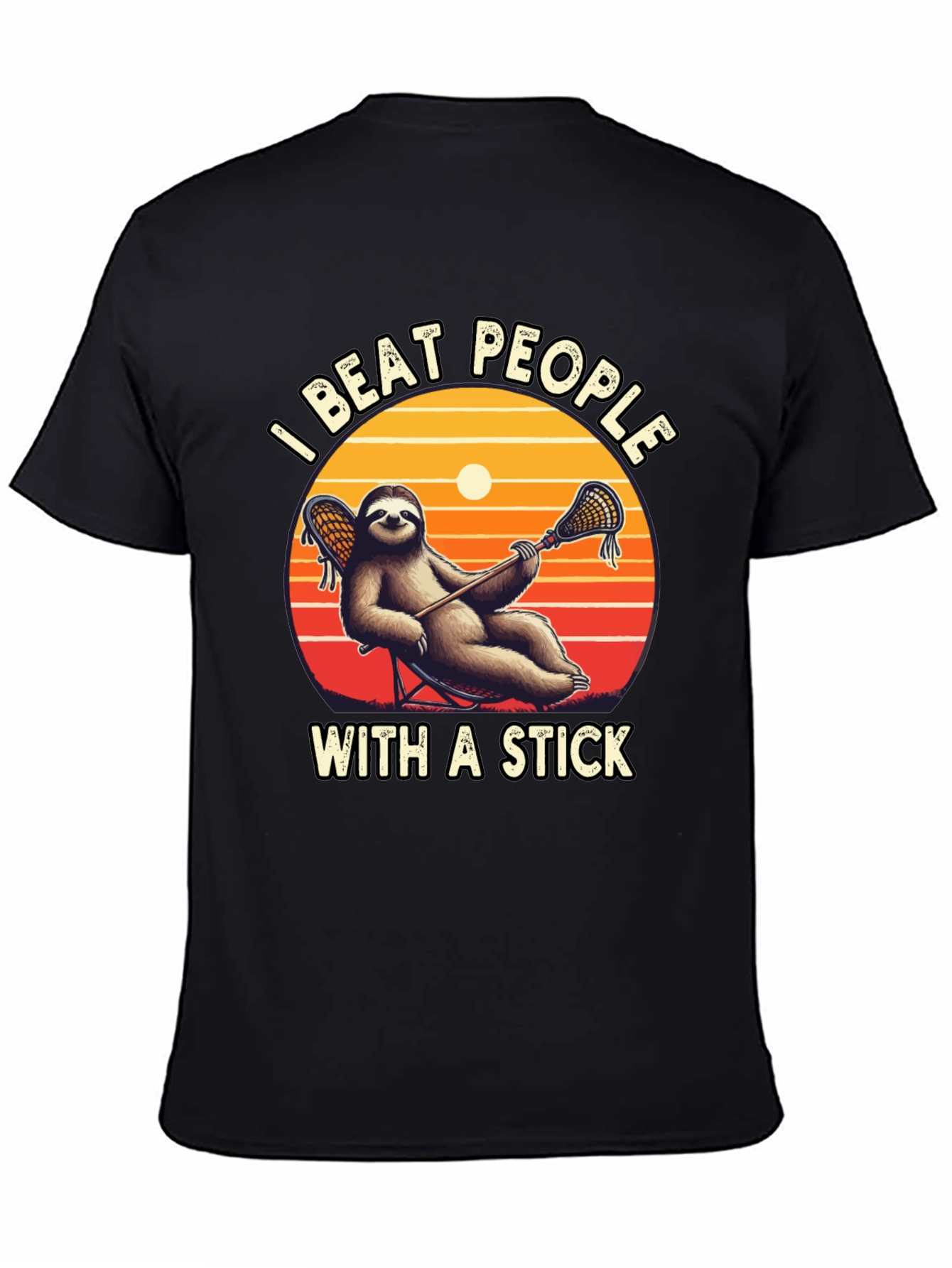 Sloth Lacrosse T-Shirt: I Beat People With a Stick!
